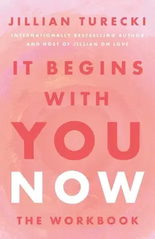 Motivačná literatúra It Begins with You Now - Jillian Turecki