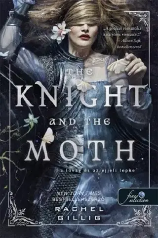Sci-fi a fantasy The Knight and the Moth - A lovag és az éjjeli lepke - Rachel Gillig