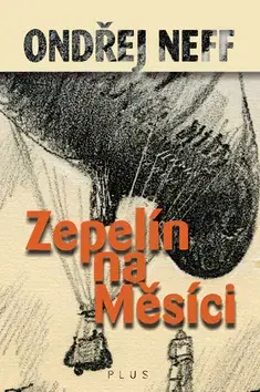 Sci-fi a fantasy Zepelín na Měsíci - Ondřej Neff