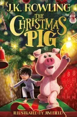 Rozprávky The Christmas Pig - Joanne K. Rowling,Jim Field