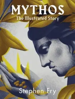 Mytológia Mythos Illustrated - Stephen Fry