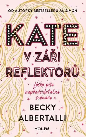 Young adults Kate v záři reflektorů - Becky Albertalli