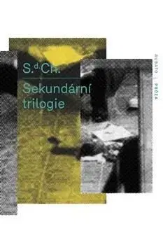 Česká beletria Sekundární trilogie - S. d. Ch