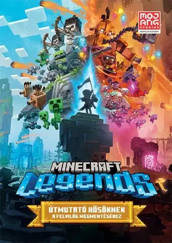 Pre deti a mládež - ostatné Minecraft Legends - Útmutató hősöknek a Felvilág megmentéséhez