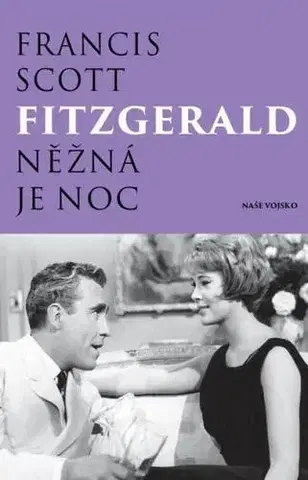 Svetová beletria Něžná je noc - Francis Scott Fitzgerald