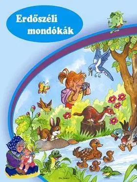 Rozprávky Erdőszéli mondókák - Zsuzsa Radványi