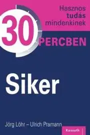 Rozvoj osobnosti Siker - Jörg Löhr,Ulrich Pramann