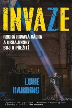 Moderné dejiny Invaze - Luke Harding