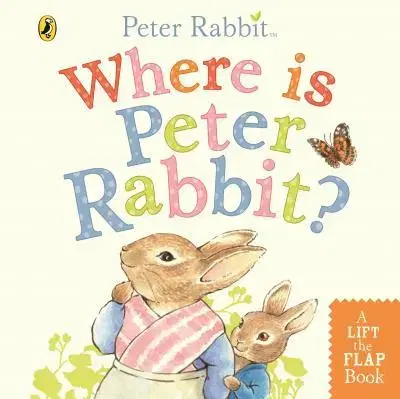 V cudzom jazyku Where is Peter Rabbit? - Beatrix Potter