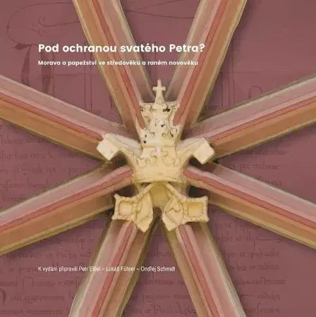 Svetové dejiny, dejiny štátov Pod ochranou svatého Petra? - Petr Elbel,Lukáš Führer,Ondřej Schmidt