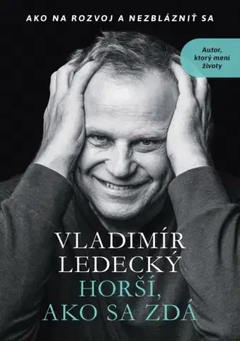 Sociológia, etnológia Horší ako sa zdá - Vladimír Ledecký,Vladimíra Novotná Čajová