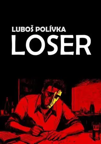 Romantická beletria Loser - Luboš Polívka