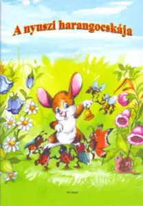 Leporelá, krabičky, puzzle knihy A nyuszi harangocskája - Zsuzsa Radványi