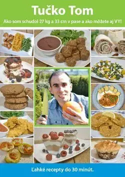 Zdravá výživa, diéty, chudnutie Tučko Tom - Tomáš Kosačík