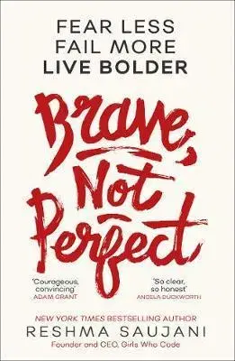 Biografie - ostatné Brave, Not Perfect - Reshma Saujani