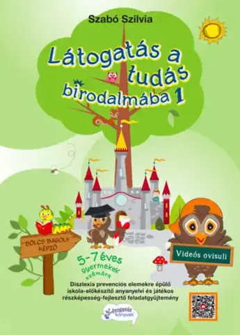 Príprava do školy, pracovné zošity Látogatás a tudás birodalmába 1 - Szilvia Szabó