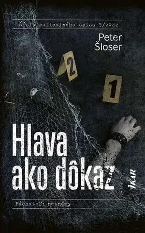 Detektívky, trilery, horory Hlava ako dôkaz - Peter Šloser