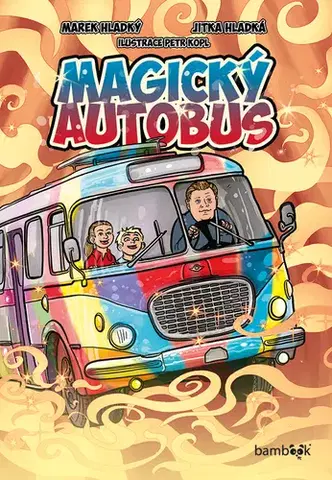 Fantasy, upíri Magický autobus - Marek Hladký,Jitka Hladká,Petr Kopl