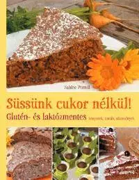 Kuchárky - ostatné Süssünk cukor nélkül! - Sabine Perndl