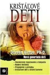 Pedagogika, vzdelávanie, vyučovanie Krištáľové deti - Doreen Virtue
