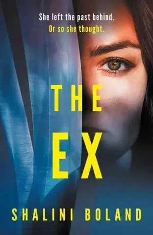 Detektívky, trilery, horory The Ex - Shalini Boland