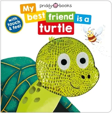 Leporelá, krabičky, puzzle knihy My Best Friend Is A Turtle - Roger Priddy