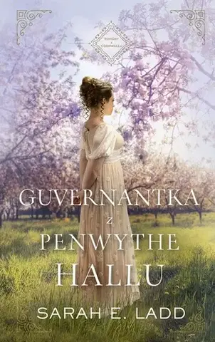 Romantická beletria Guvernantka z Penwythe Hallu - Sarah E. Ladd