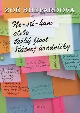 Romantická beletria Ne-stí-ham! alebo Ťažký život štátnej úradníčky - Zoé Shepardová
