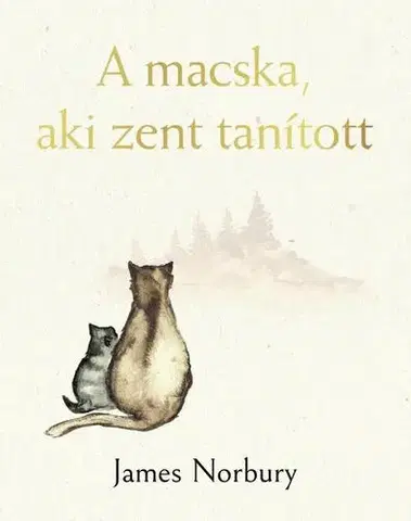 Novely, poviedky, antológie A macska, aki zent tanított - James Norbury,Eszter Laik