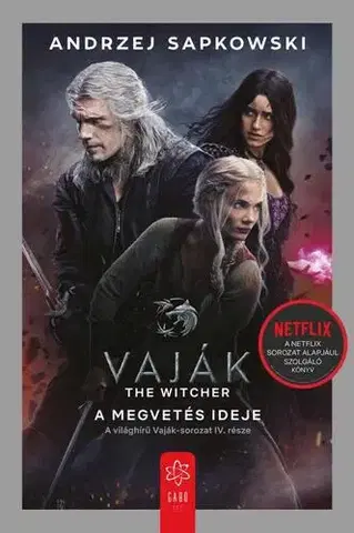 Sci-fi a fantasy Vaják IV. - A megvetés ideje - filmes borítóval - Andrzej Sapkowski,Viktória Kellermann