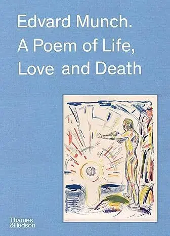 Dejiny, teória umenia Edvard Munch: A Poem of Life, Love and Death