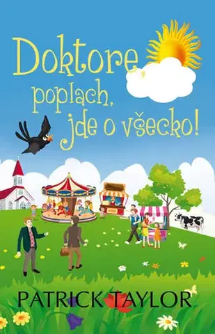 Humor a satira Doktore, poplach, jde o všecko! - Patrick Taylor