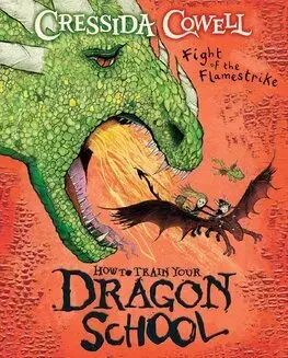 Dobrodružstvo, napätie, western How To Train Your Dragon School 2: Fight of the Flamestrike - Cressida Cowell