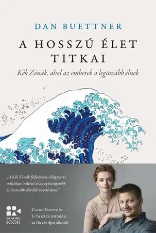 Zdravie, životný štýl - ostatné A hosszú élet titkai - Dan Buettner