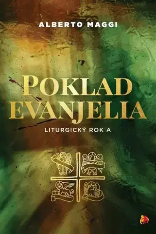 Náboženstvo - ostatné Poklad evanjelia - Liturgický rok A - Alberto Maggi