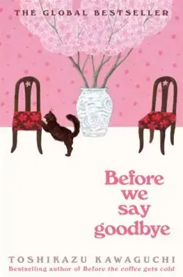 Svetová beletria Before We Say Goodbye - Toshikazu Kawaguchi