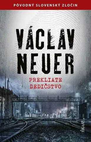 Detektívky, trilery, horory Prekliate dedičstvo - Václav Neuer