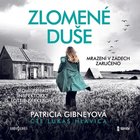 Detektívky, trilery, horory Radioservis a Témbr Zlomené duše