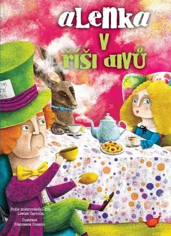 Rozprávky Alenka v říší divů - Lewis Carroll