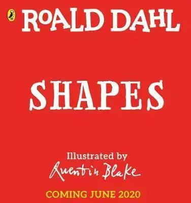 V cudzom jazyku Roald Dahl - Shapes - Roald Dahl,Quentin Blake