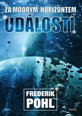 Sci-fi a fantasy Za modrým horizontem událostí - Frederik Pohl,Jiří Engliš