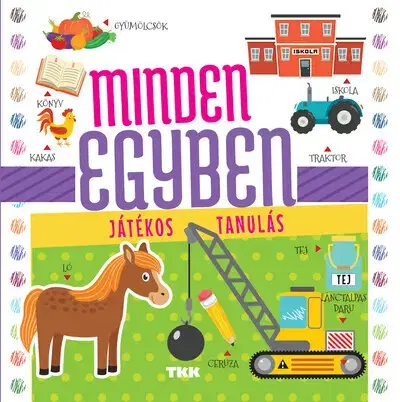 Pre deti a mládež - ostatné Minden egyben - Játékos tanulás