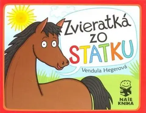 Leporelá, krabičky, puzzle knihy Zvieratká zo statku - Vendula Hegerová