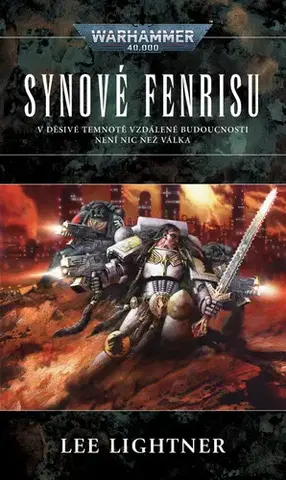 Sci-fi a fantasy Warhammer: Synové Fenrisu - Lee Lightner