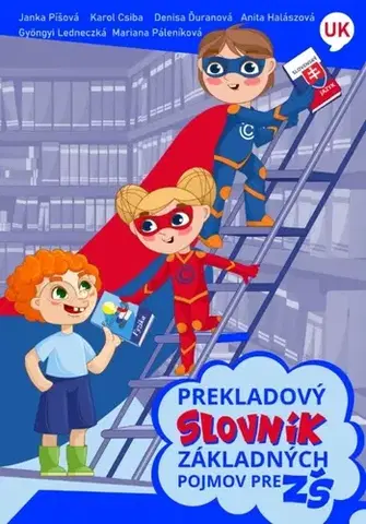 Slovníky Prekladový slovník základných pojmov pre základné školy, ukrajinsko - slovenský - Kolektív autorov