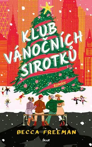 Romantická beletria Klub vánočních sirotků - Freeman Becca