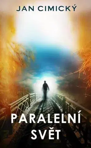 Česká beletria Paralelní svět - Jan Cimický