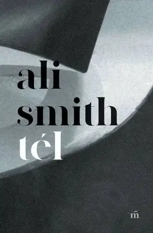 Svetová beletria Tél - Ali Smith,Mónika Mesterházi