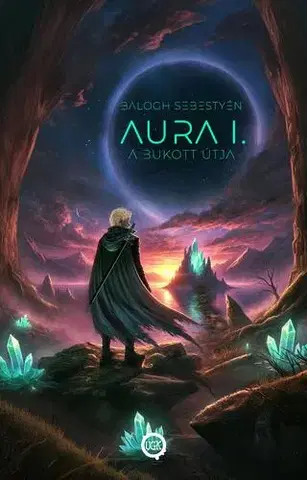 Sci-fi a fantasy Aura I. - A bukott angyal - Balogh Sebestyén