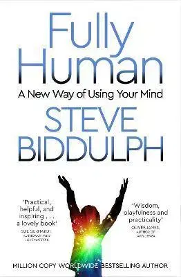 Psychológia, etika Fully Human - Steve Biddulph